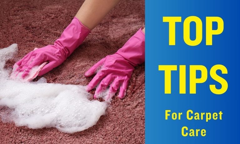 Top Tips For Carpet Care